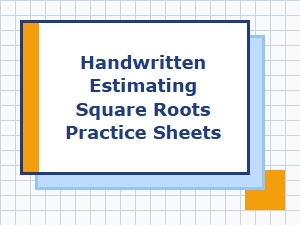 Handwritten Practice Sheets for Estimating Square Roots