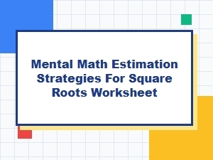 Mastering Square Root Estimation with Mental Math Strategies