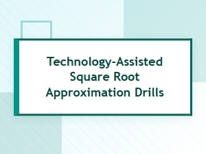 Mastering Square Roots with Estimation Drill Tools